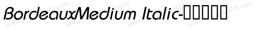 BordeauxMedium Italic字体转换
